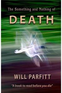 The Something and Nothing of Death