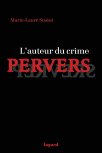 L'auteur du crime pervers