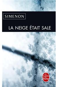 La Neige Etait Sale