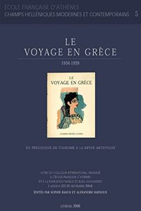 Le Voyage En Grece 1934-1939