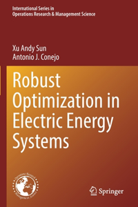 Robust Optimization in Electric Energy Systems