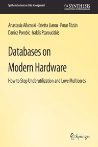 Databases on Modern Hardware