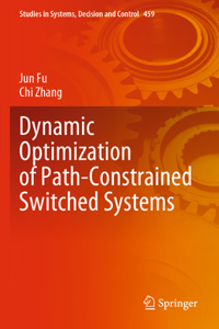 Dynamic Optimization of Path-Constrained Switched Systems