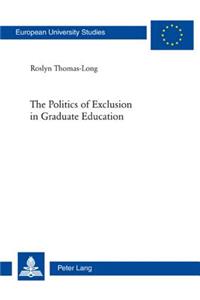 Politics of Exclusion in Graduate Education