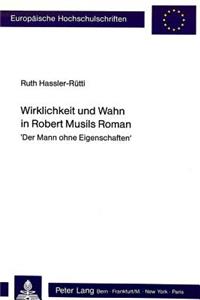 Wirklichkeit Und Wahn in Robert Musils Roman