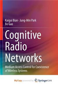 Cognitive Radio Networks