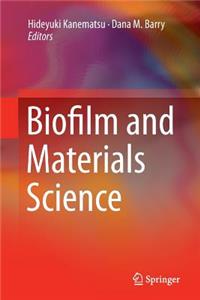 Biofilm and Materials Science