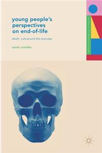 Young People's Perspectives on End-Of-Life