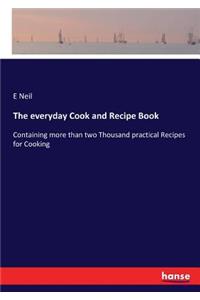 The everyday Cook and Recipe Book