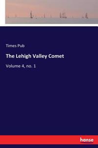 The Lehigh Valley Comet