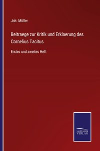 Beitraege zur Kritik und Erklaerung des Cornelius Tacitus