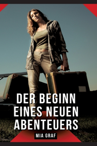 Der Beginn eines neuen Abenteuers