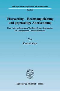 Uberseering - Rechtsangleichung Und Gegenseitige Anerkennung