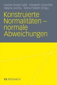 Konstruierte Normalitäten - Normale Abweichungen