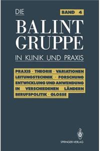 Die Balint-Gruppe in Klinik Und Praxis