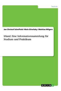 Irland. Eine Informationssammlung für Studium und Praktikum