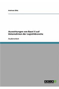 Auswirkungen von Basel II auf Unternehmen der Logistikbranche