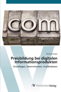 Preisbildung bei digitalen Informationsprodukten