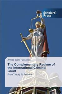 Complementary Regime of the International Criminal Court