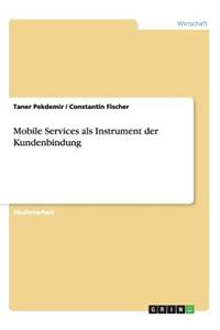 Mobile Services als Instrument der Kundenbindung