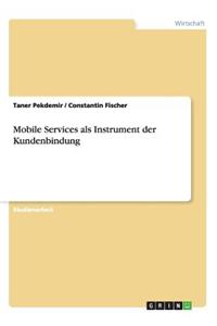 Mobile Services als Instrument der Kundenbindung