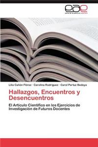 Hallazgos, Encuentros y Desencuentros