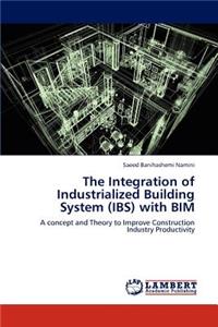 Integration of Industrialized Building System (Ibs) with Bim