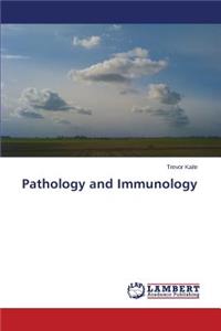 Pathology and Immunology