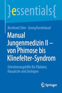 Manual Jungenmedizin II - Von Phimose Bis Klinefelter-Syndrom