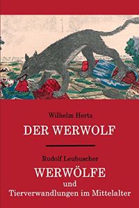 Der Werwolf / Werwölfe und Tierverwandlungen im Mittelalter