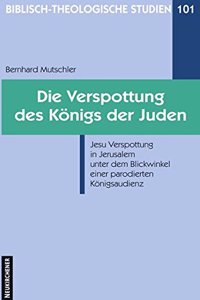 Die Verspottung Des Konigs Der Juden