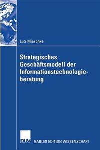 Strategisches Geschäftsmodell Der Informationstechnologieberatung