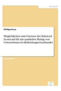 Möglichkeiten und Grenzen der Balanced Scorecard für das qualitative Rating von Unternehmen im Bekleidungseinzelhandel