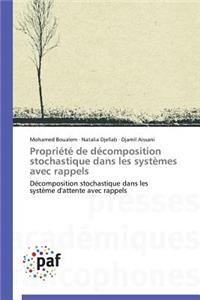 Propriété de Décomposition Stochastique Dans Les Systèmes Avec Rappels