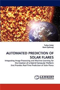 Automated Prediction of Solar Flares