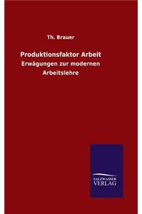 Produktionsfaktor Arbeit