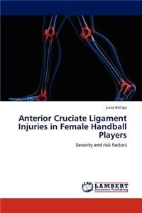 Anterior Cruciate Ligament Injuries in Female Handball Players