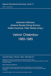 Velimir Chlebnikov 1885-1985