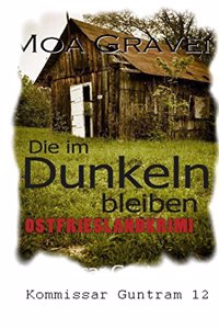 Die im Dunkeln bleiben