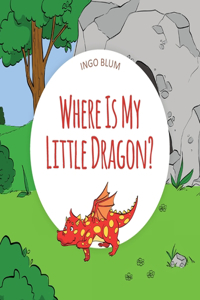Where Is My Little Dragon