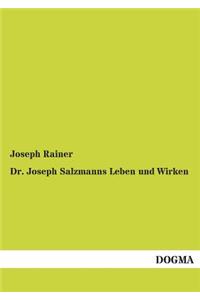 Dr. Joseph Salzmanns Leben Und Wirken
