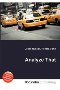 Analyze That