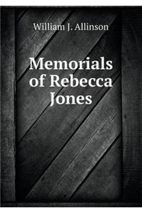 Memorials of Rebecca Jones