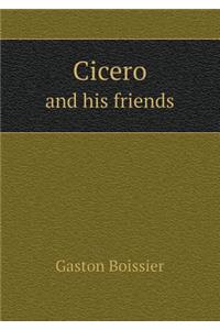 Cicero and His Friends