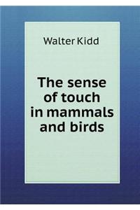 The Sense of Touch in Mammals and Birds
