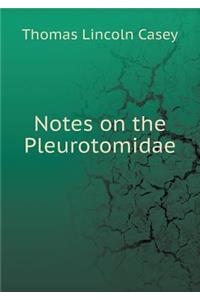 Notes on the Pleurotomidae