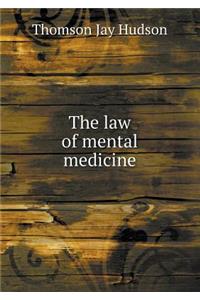 The Law of Mental Medicine