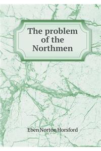 The Problem of the Northmen