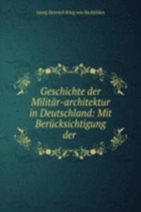 Geschichte der Militar-architektur in Deutschland