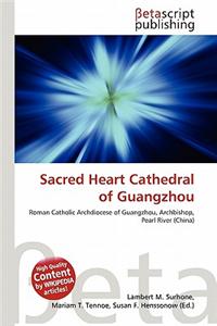 Sacred Heart Cathedral of Guangzhou